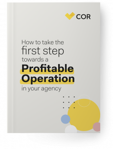 How to take the first step towards a profitable operation in your agency
